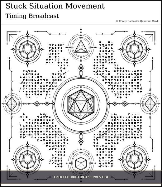 Stuck Situation Movement Quantum radionics card preview - Roads, Doors & Timing - Quantum