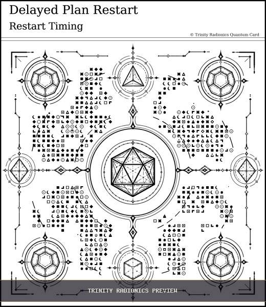Delayed Plan Restart Quantum radionics card preview - Roads, Doors & Timing - Quantum