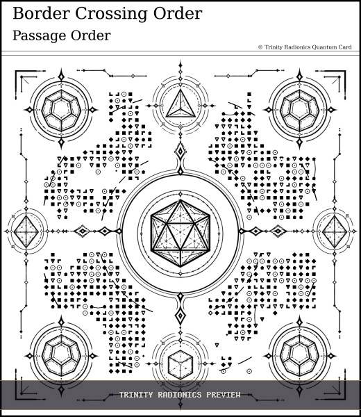 Border Crossing Order Quantum radionics card preview - Travel & Passage - Quantum