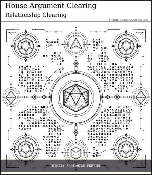 House Argument Clearing Quantum radionics card preview - Home, Family & Relationships - Quantum