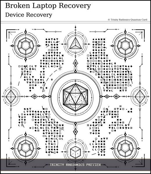 Broken Laptop Recovery Quantum radionics card preview - Objects, Devices & Data - Quantum