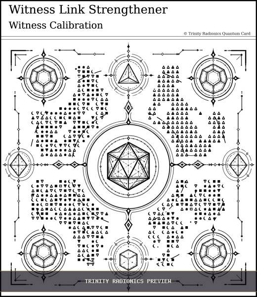 Witness Link Strengthener Quantum radionics card preview - Energy Operations & Broadcasts - Quantum