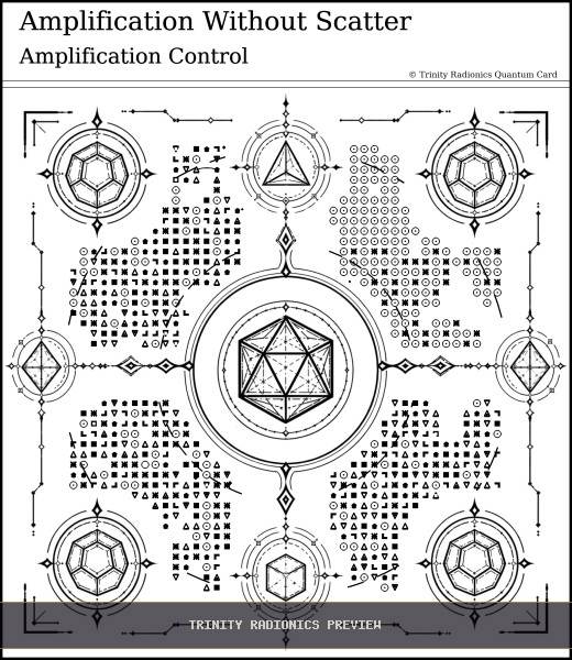 Amplification Without Scatter Quantum radionics card preview - Energy Operations & Broadcasts - Quantum