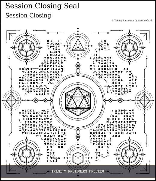 Session Closing Seal Quantum radionics card preview - Energy Operations & Broadcasts - Quantum