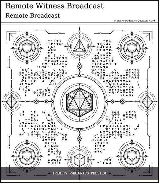 Remote Witness Broadcast Quantum radionics card preview - Energy Operations & Broadcasts - Quantum